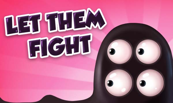 Let  Them Fight / Laisse-les se battre